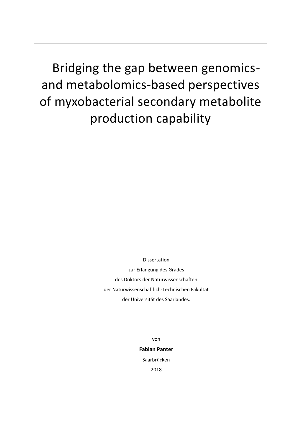 Bridging the Gap Between Genomics- and Metabolomics-Based Perspectives of Myxobacterial Secondary Metabolite Production Capabili