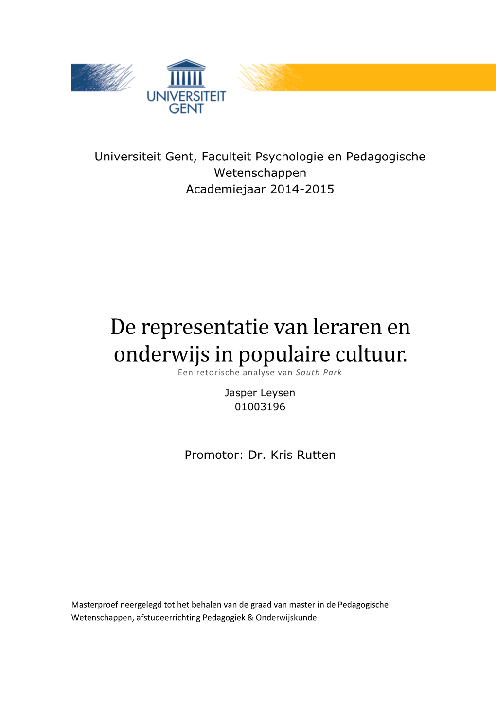 De Representatie Van Leraren En Onderwijs in Populaire Cultuur. Een Retorische Analyse Van South Park