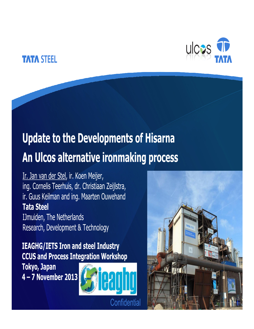 Update to the Developments of Hisarna an Ulcos Alternative Ironmaking Process Ir