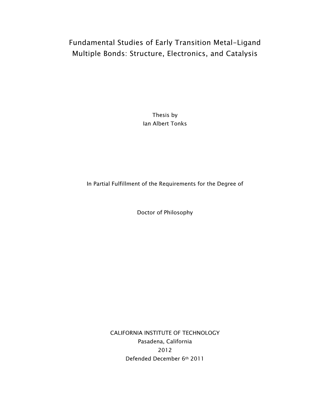 Fundamental Studies of Early Transition Metal-Ligand Multiple Bonds: Structure, Electronics, and Catalysis