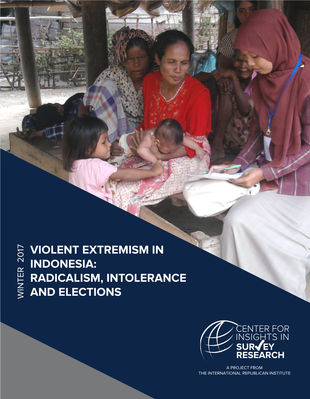 Violent Extremism in Indonesia: Radicalism, Intolerance