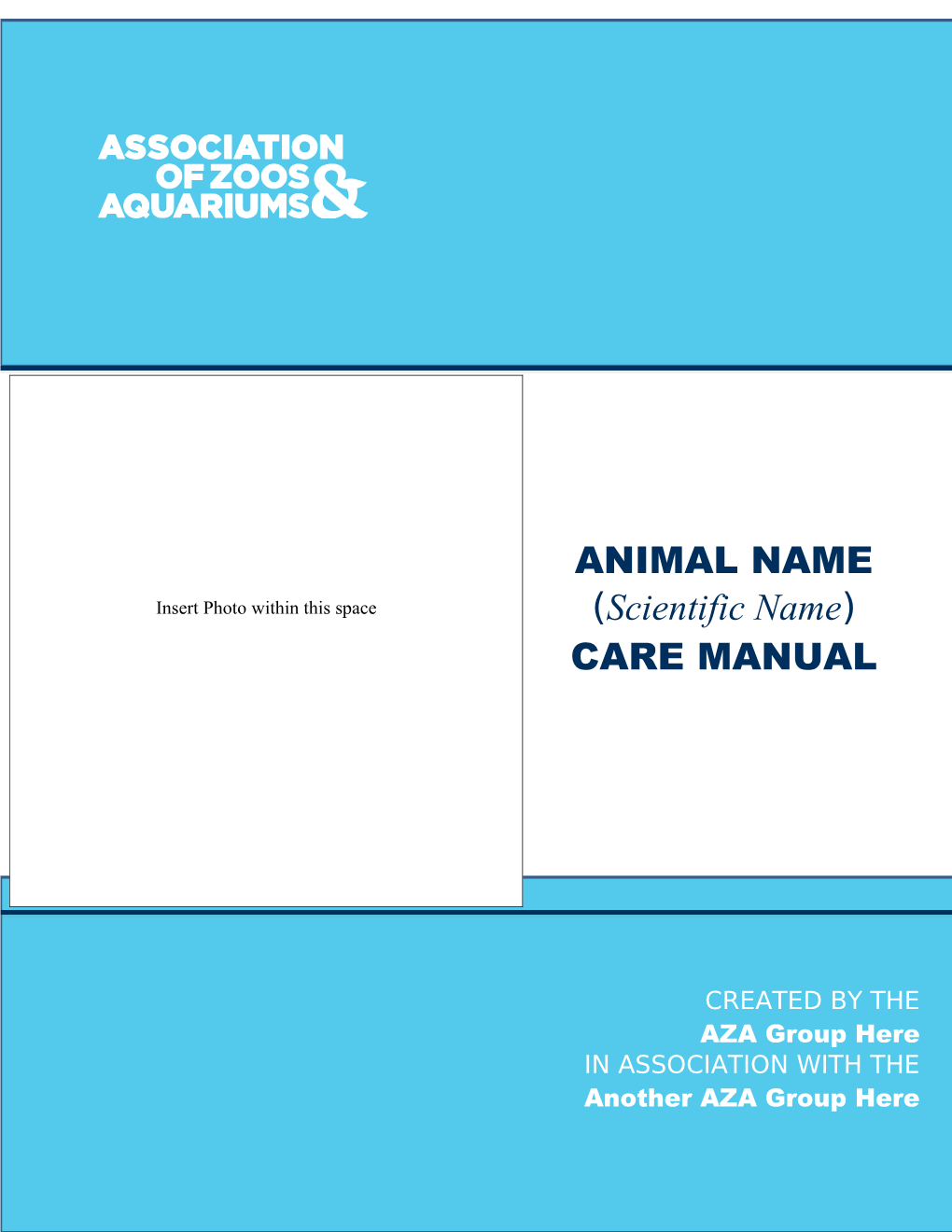 Species/Group (Family/Genus) Care Manual