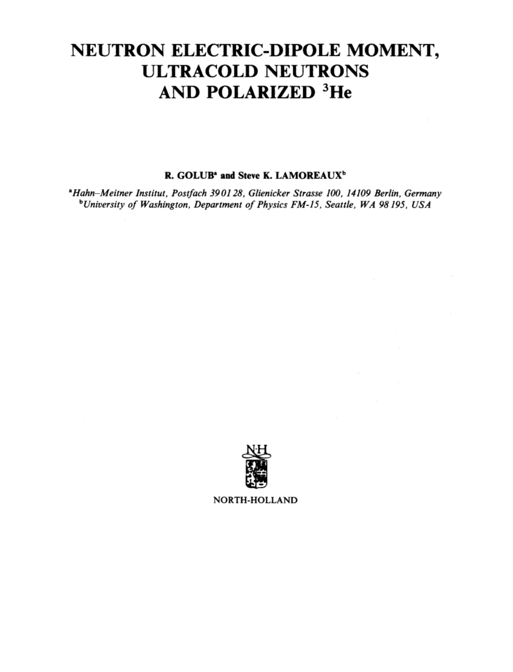 NEUTRON ELECTRIC-DIPOLE MOMENT, ULTRACOLD NEUTRONS and POLARIZED 3He