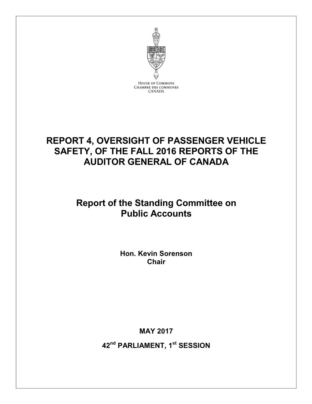 REPORT 4, OVERSIGHT of PASSENGER VEHICLE SAFETY, of the FALL 2016 REPORTS of the AUDITOR GENERAL of CANADA Report of the Standin