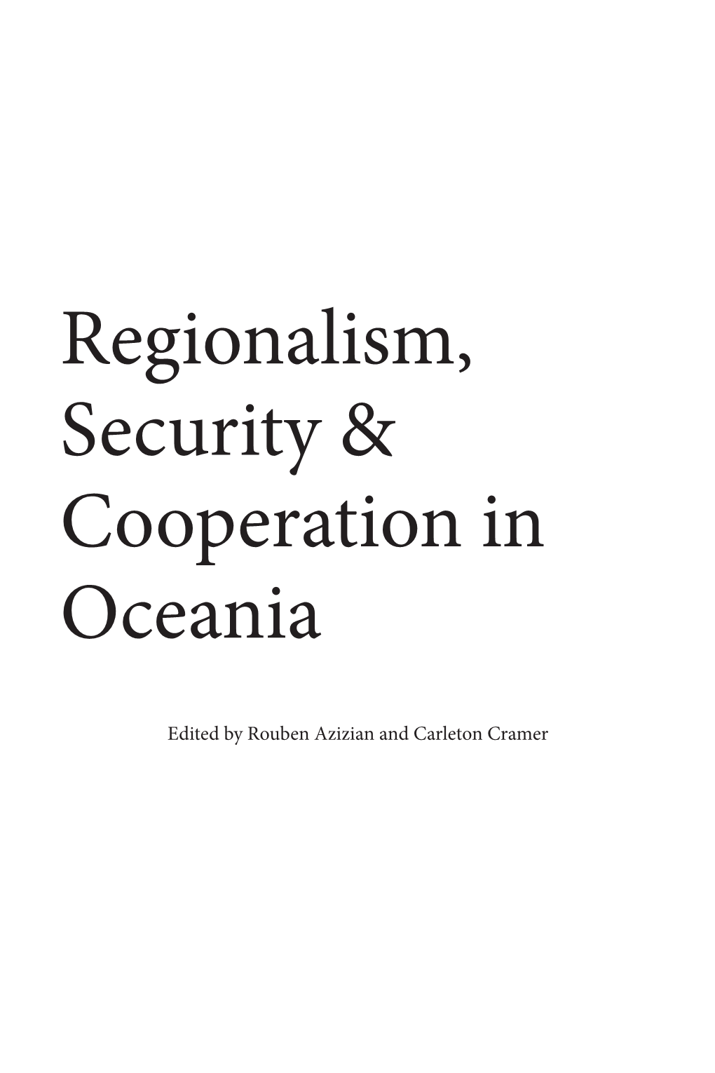 Regionalism, Security & Cooperation in Oceania