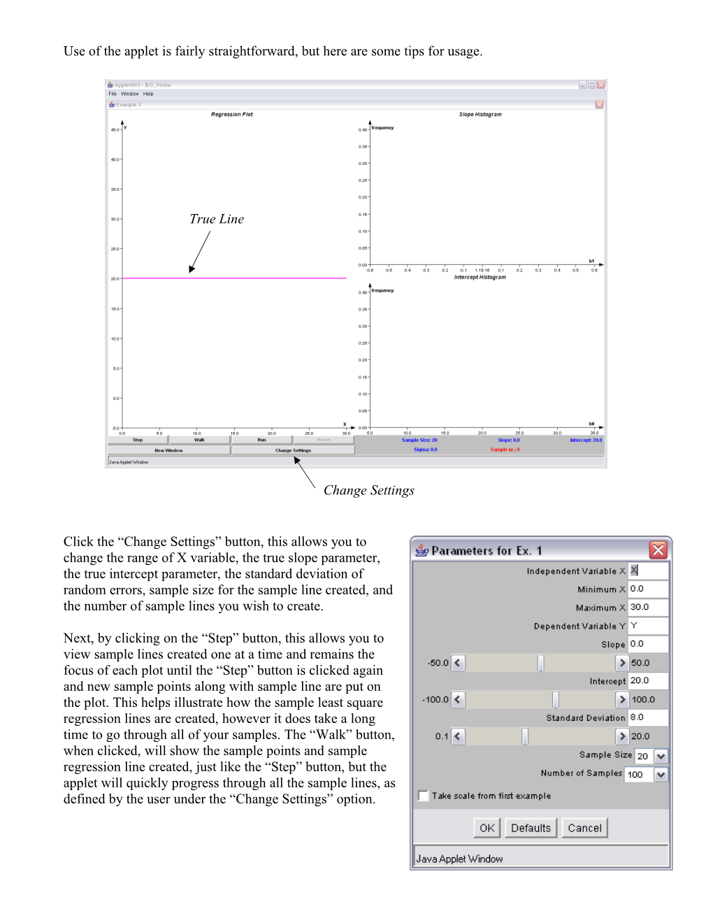 Use of the Applet Is Fairly Straightforward, but Here Are Some Tips for Usage