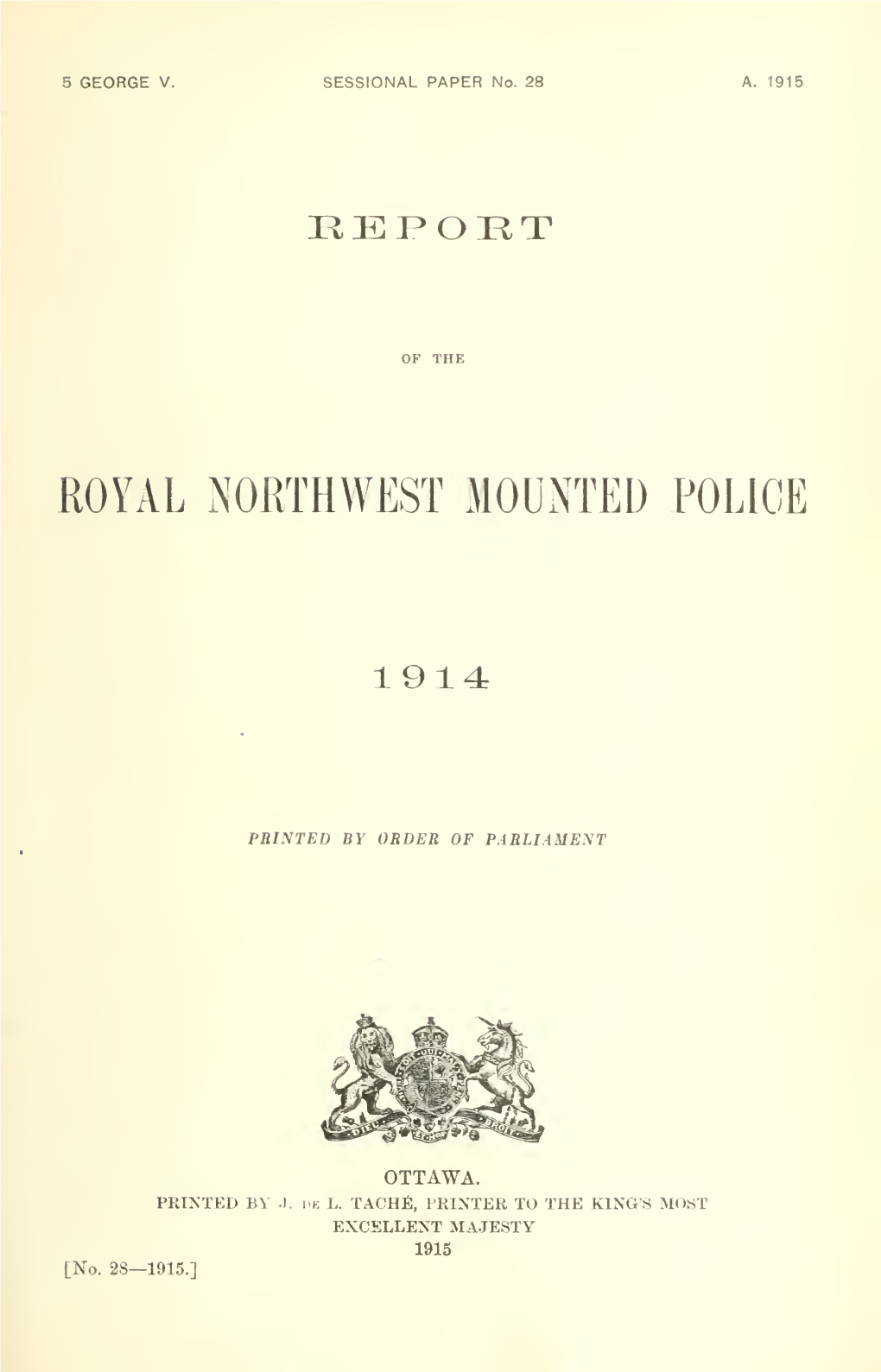 Report of the Royal Northwest Mounted Police, 1914