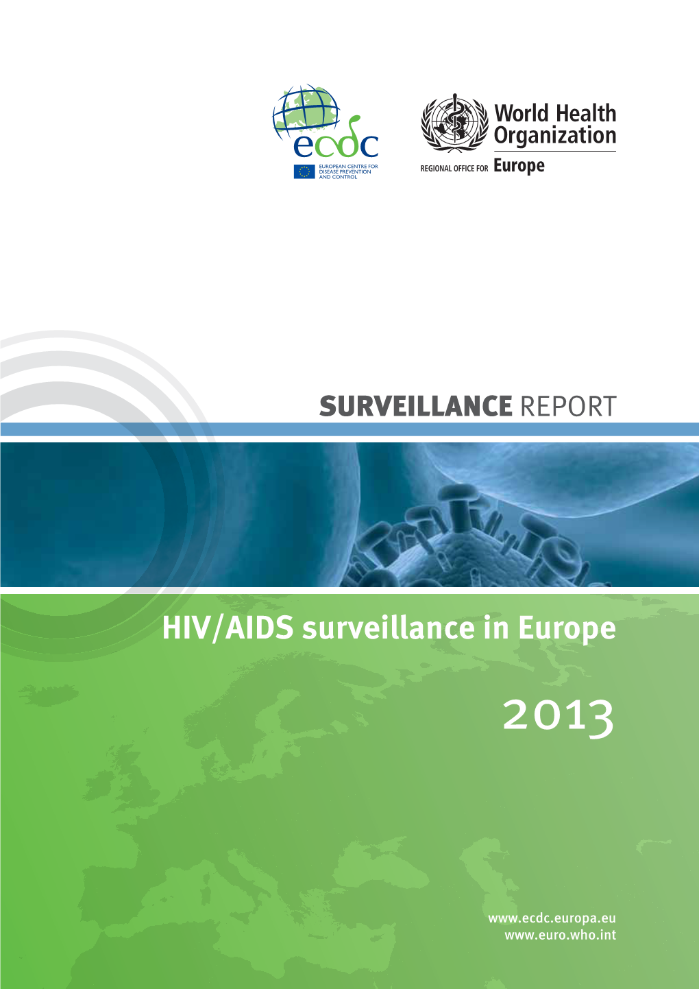 HIV/AIDS Surveillance in Europe 2013