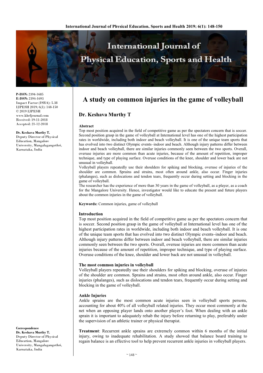 A Study on Common Injuries in the Game of Volleyball IJPESH 2019; 6(1): 148-150 © 2019 IJPESH Dr