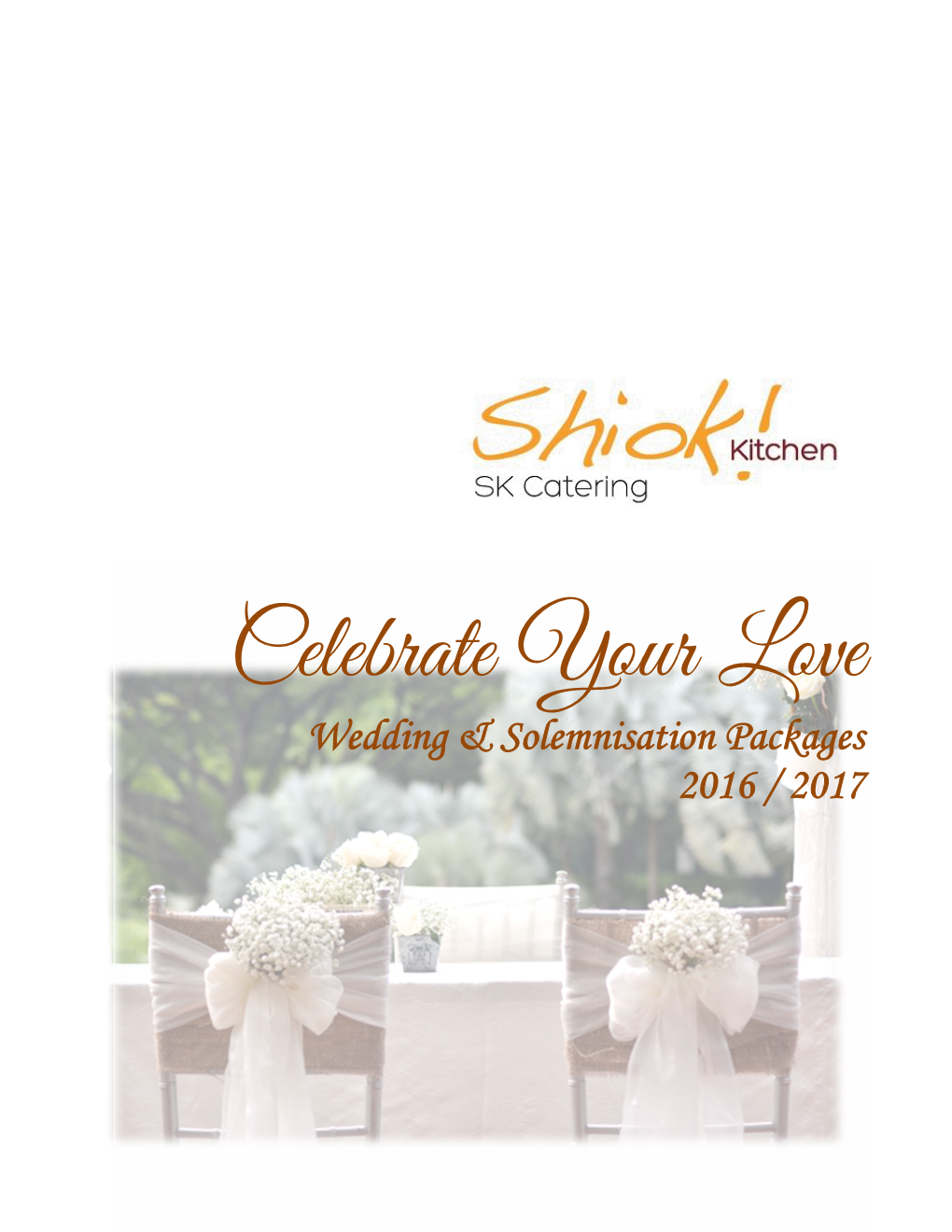 Celebrate Your Love Wedding & Solemnisation Packages 2016 / 2017