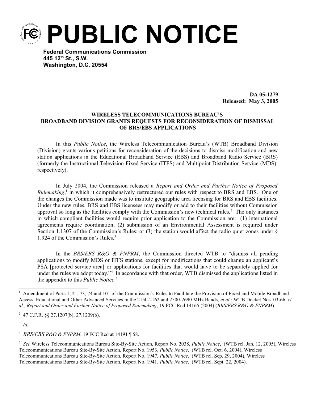 Broadband Division Grants Requests for Reconsideration of Dismissal of Brs/Ebs Applications