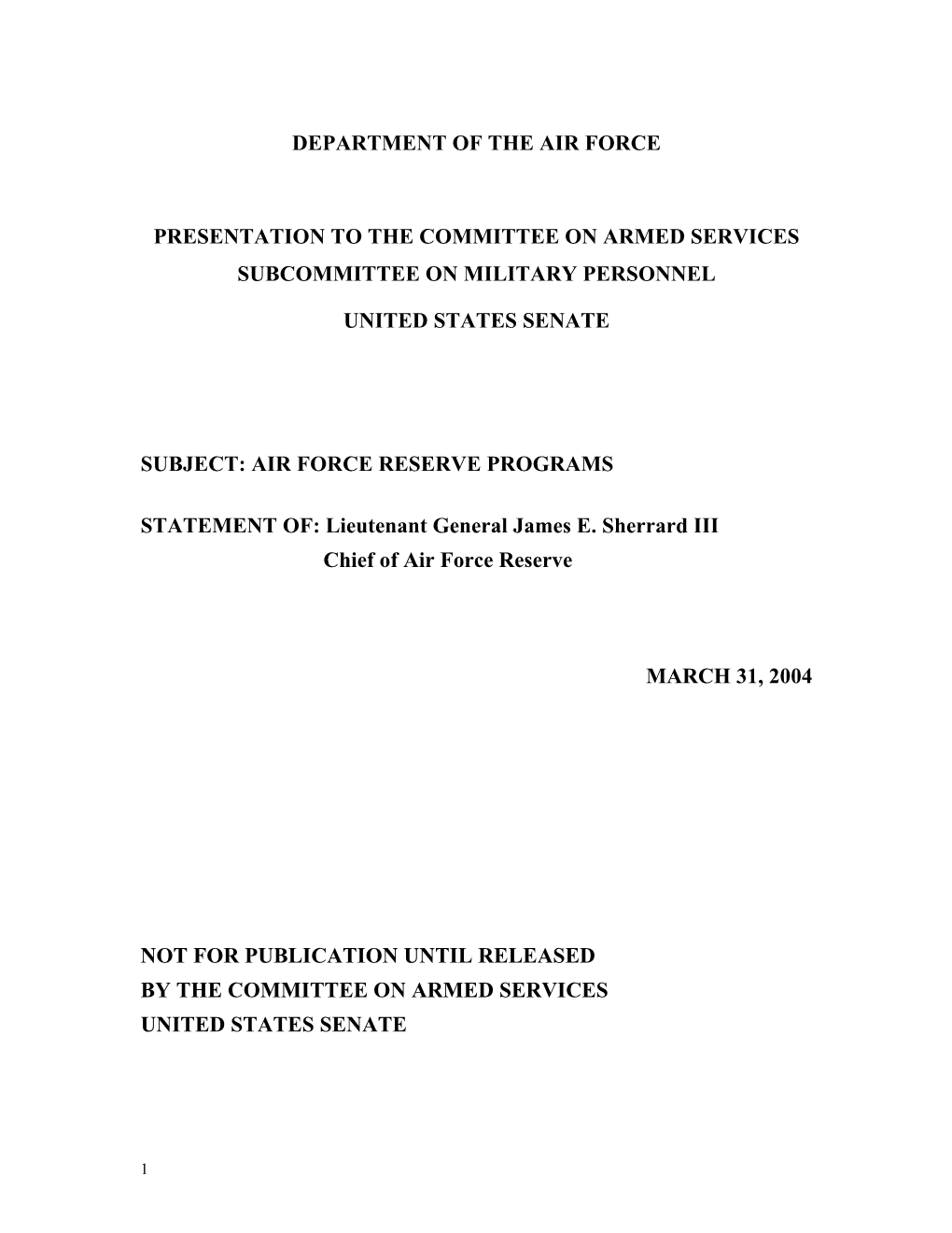 Department of the Air Force Presentation to the Committee on Armed Services Subcommittee on Military Personnel United States
