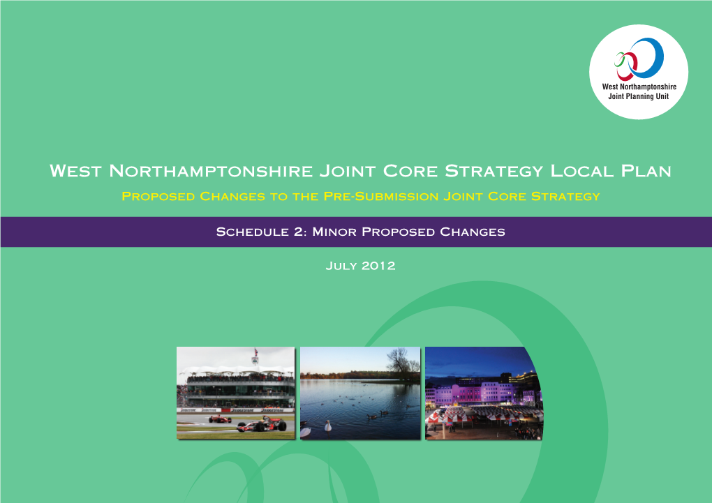 West Northamptonshire Joint Core Strategy Local Plan Proposed Changes to the Pre-Submission Joint Core Strategy