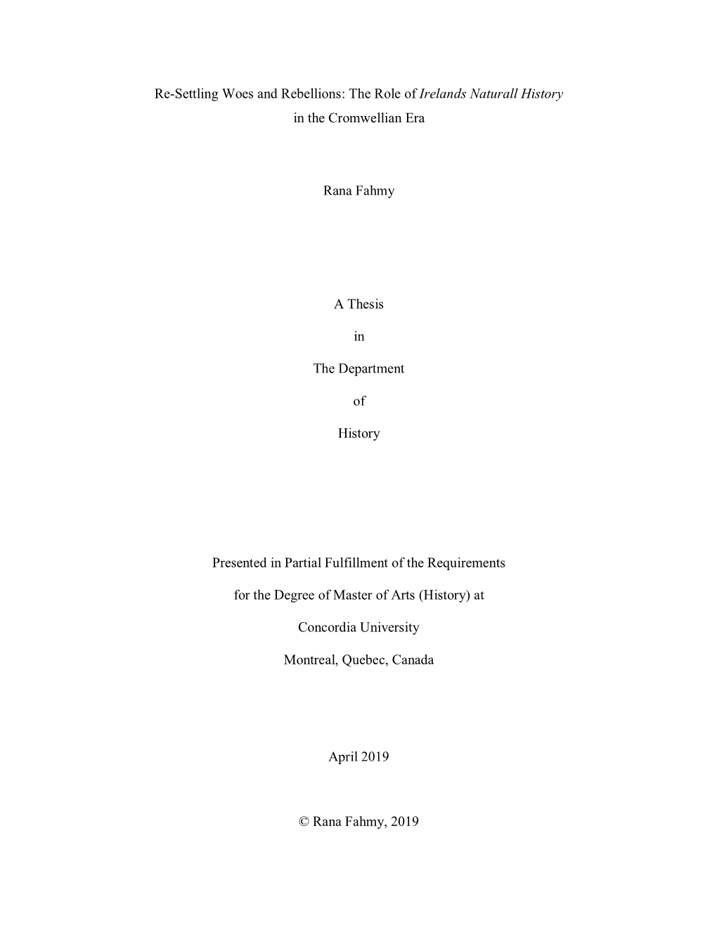 Re-Settling Woes and Rebellions: the Role of Irelands Naturall History in the Cromwellian Era