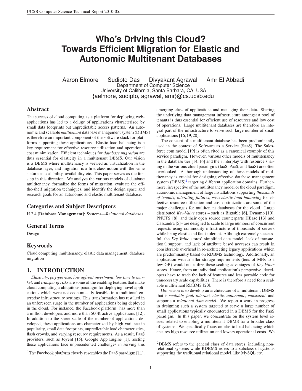 Towards Efficient Migration for Elastic And