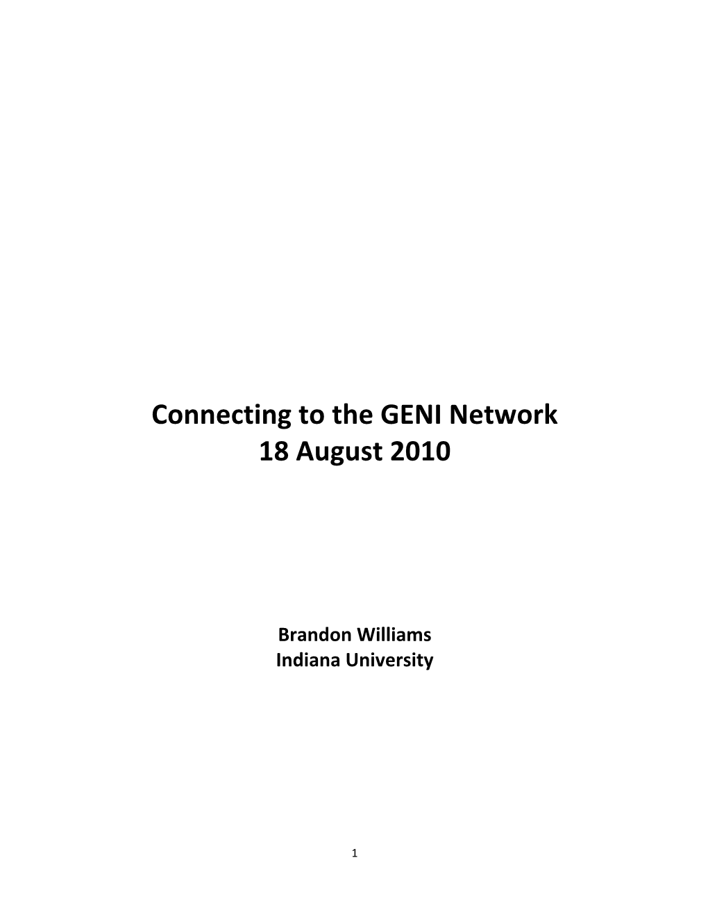 Connecting to the GENI Network 18 August 2010