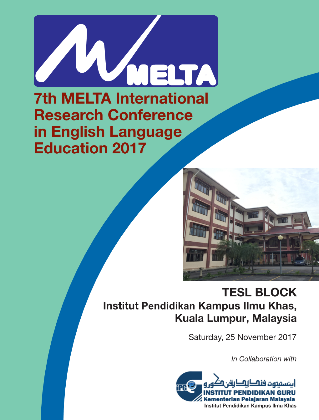 7Th MELTA International Research Conference in English Language Education 2017