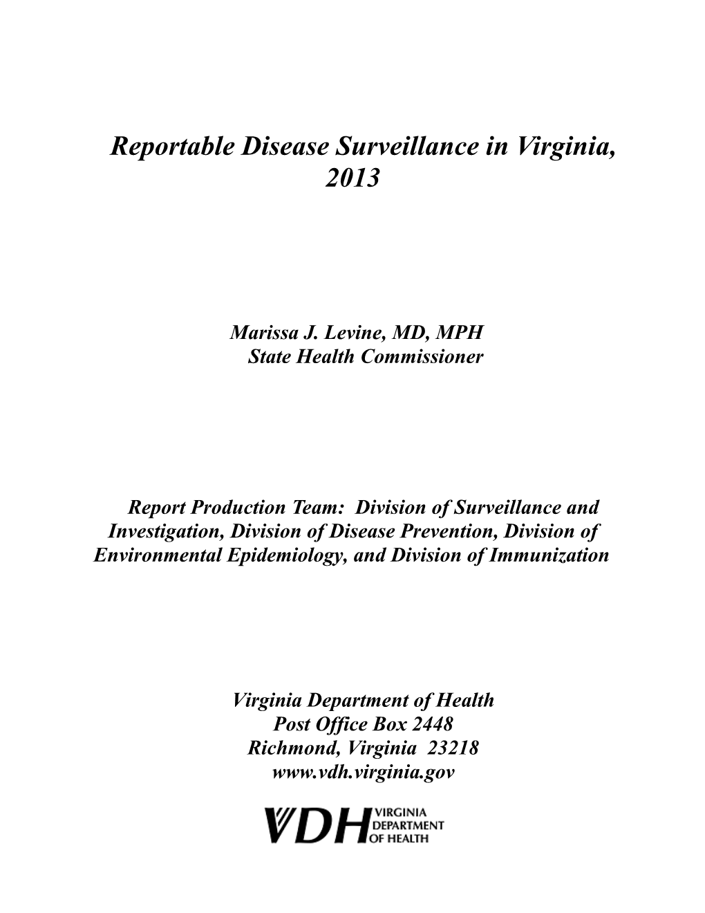 Reportable Disease Surveillance in Virginia, 2013