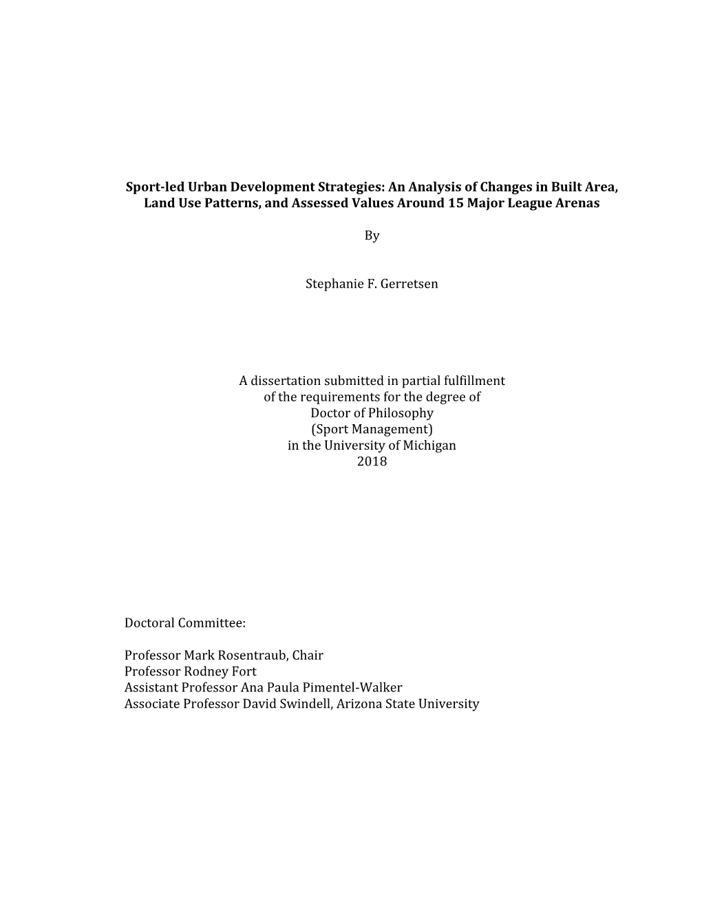 Sport-Led Urban Development Strategies: an Analysis of Changes in Built Area, Land Use Patterns, and Assessed Values Around 15 Major League Arenas