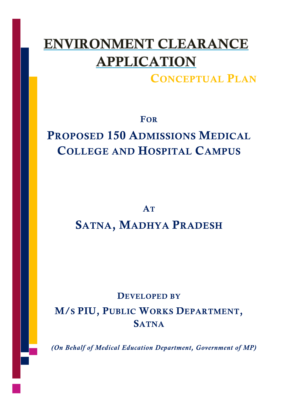 Proposed 150 Admissions Medical College and Hospital Campus
