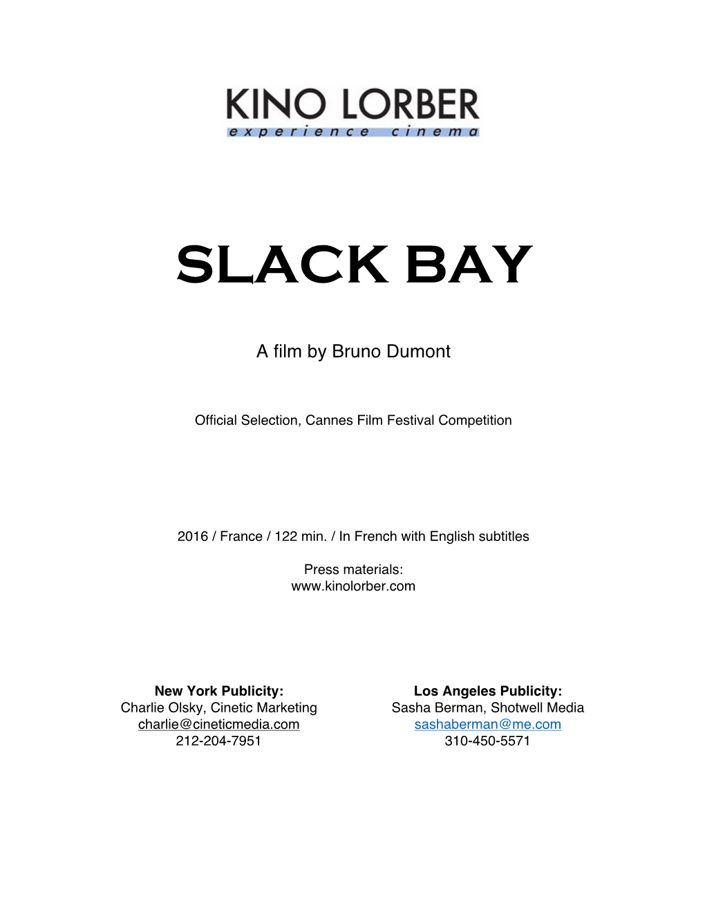 SLACK BAY Press Notes