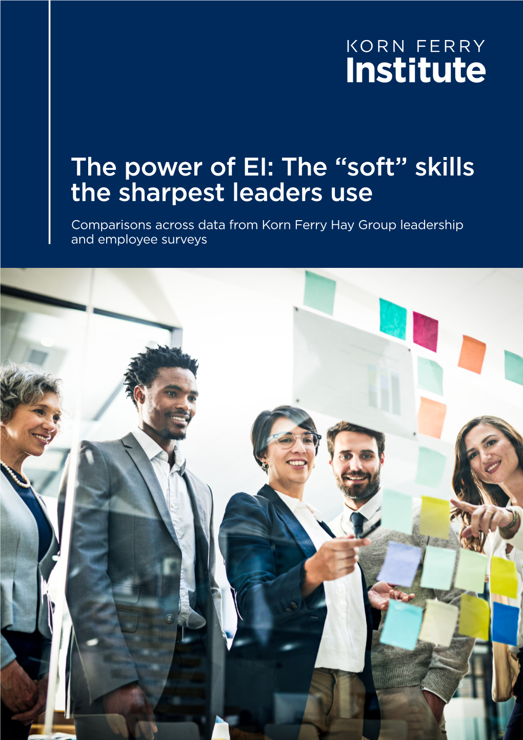 The Power of EI: the "Soft" Skills the Sharpest Leaders