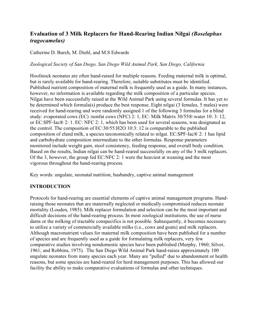 Evaluation of 3 Milk Replacers for Hand-Rearing Indian Nilgai (Boselaphus Tragocamelus)