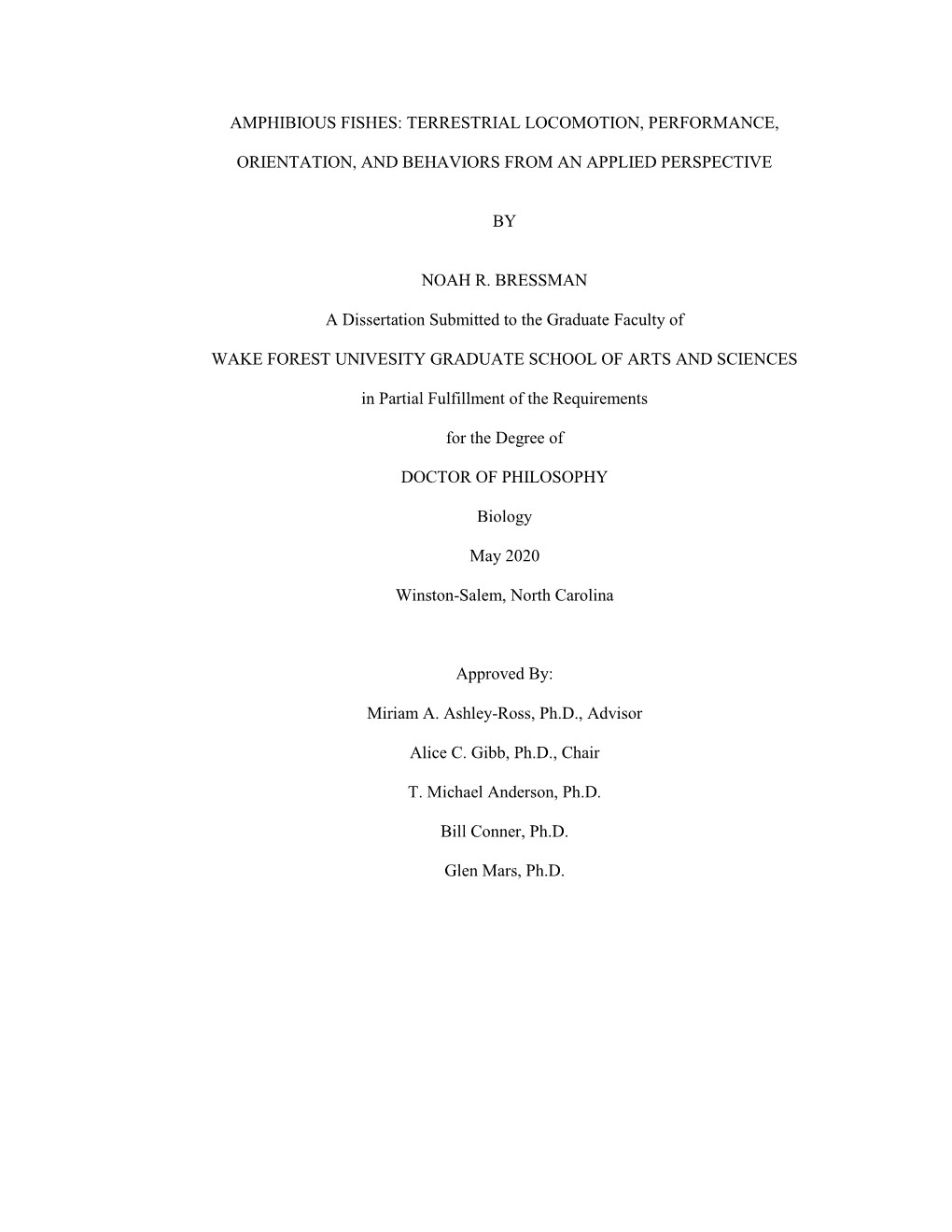 Amphibious Fishes: Terrestrial Locomotion, Performance, Orientation, and Behaviors from an Applied Perspective by Noah R