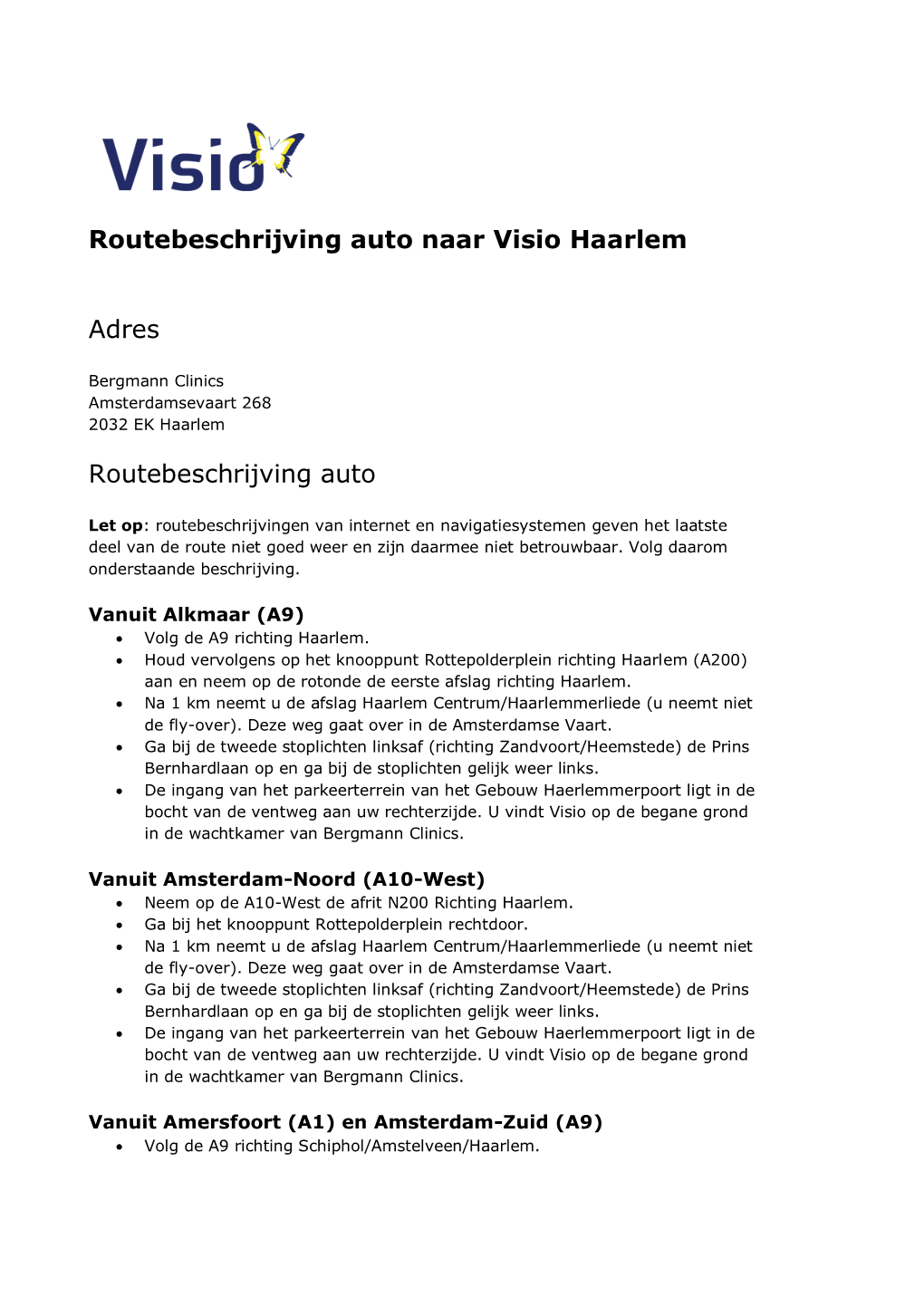 Routebeschrijving Auto Naar Visio Haarlem Adres