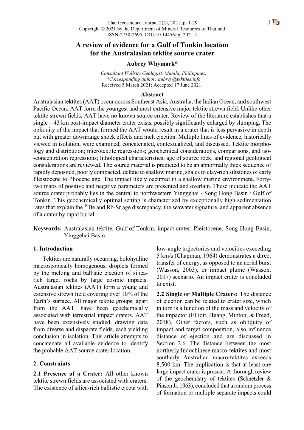 A Review of Evidence for a Gulf of Tonkin Location for the Australasian Tektite Source Crater Aubrey Whymark* Consultant Wellsite Geologist, Manila, Philippines