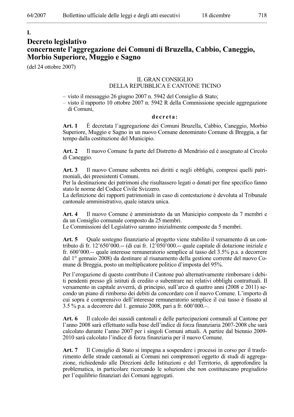 Decreto Legislativo Concernente L'aggregazione Dei Comuni Di Bruzella, Cabbio, Caneggio, Morbio Superiore, Muggio E Sagno