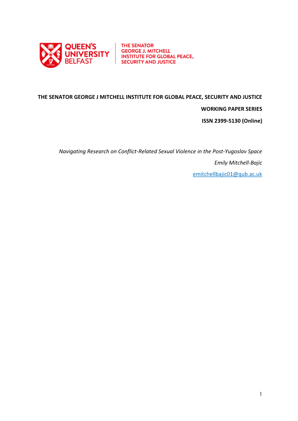 THE SENATOR GEORGE J MITCHELL INSTITUTE for GLOBAL PEACE, SECURITY and JUSTICE WORKING PAPER SERIES ISSN 2399-5130 (Online)