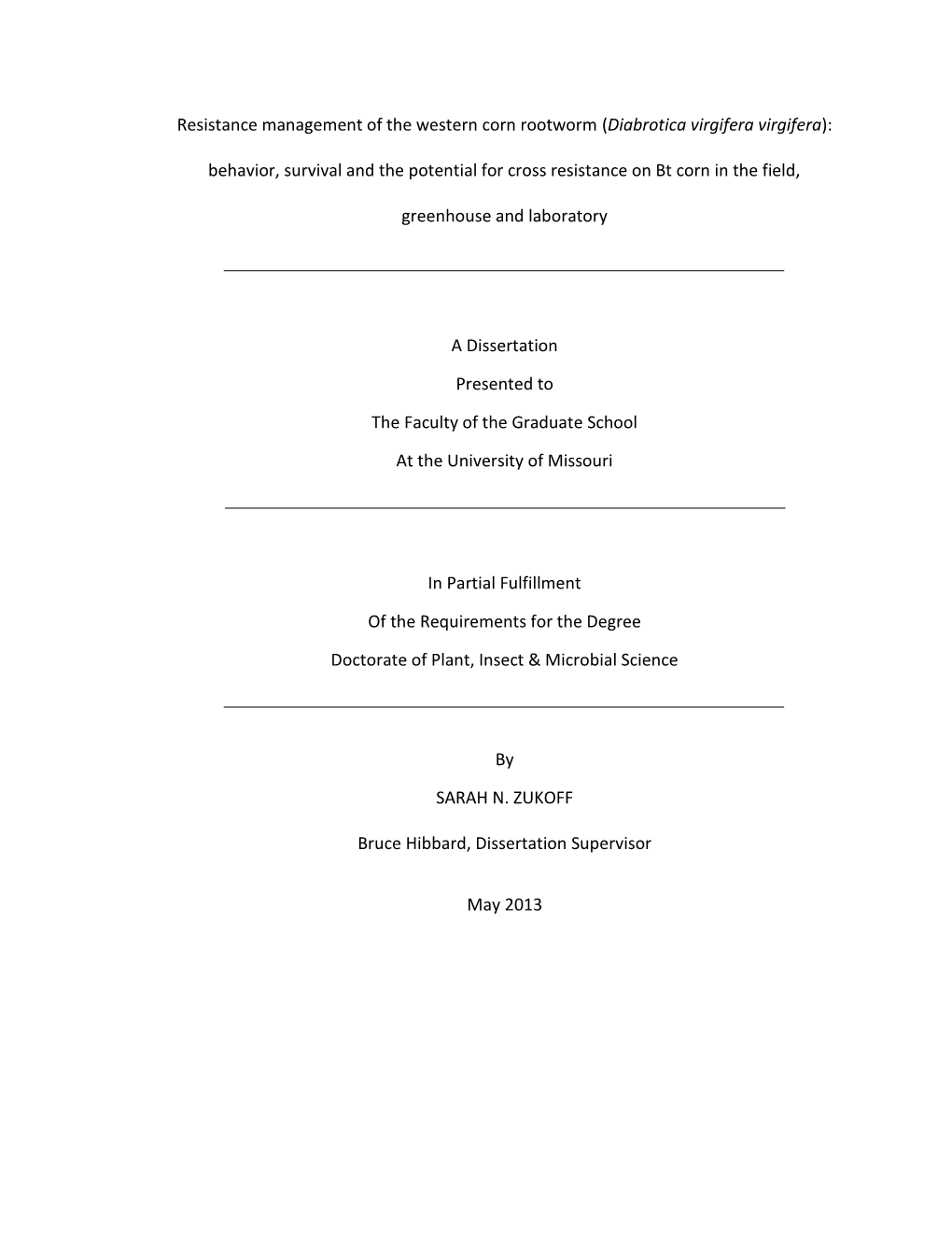 Resistance Management of the Western Corn Rootworm (Diabrotica Virgifera Virgifera)