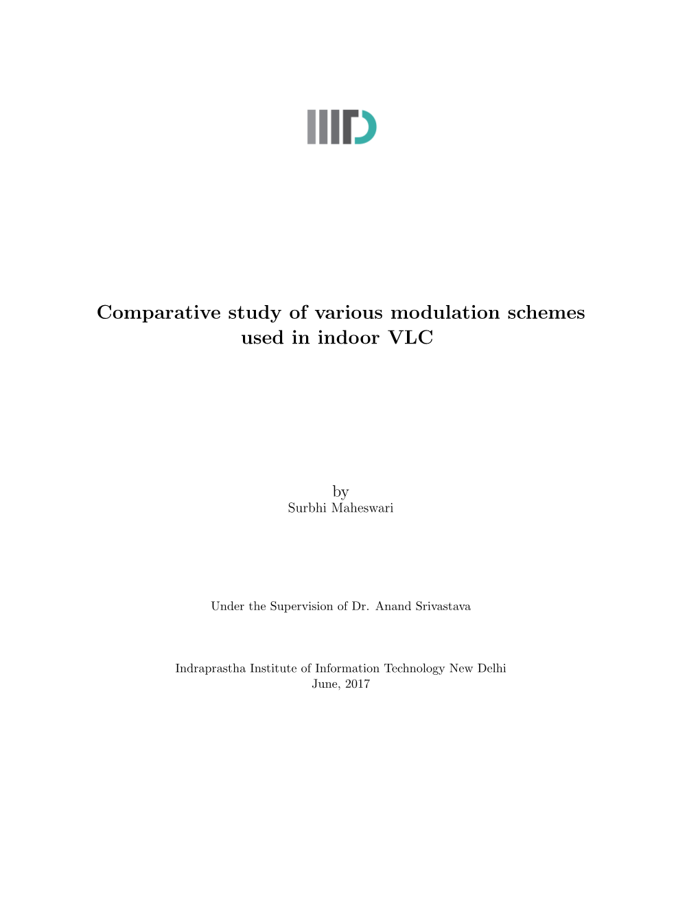 Comparative Study of Various Modulation Schemes Used in Indoor VLC