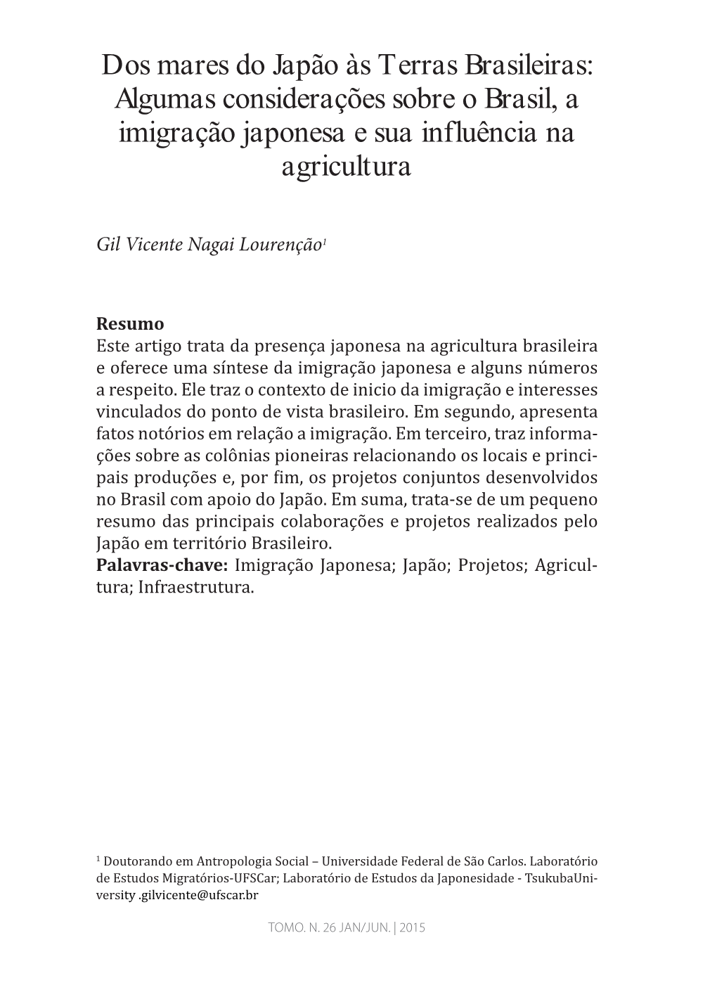 Algumas Considerações Sobre O Brasil, a Imigração Japonesa E Sua Influência Na Agricultura