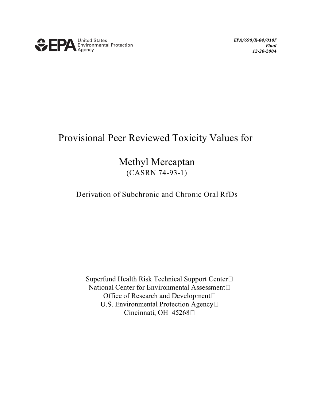 PROVISIONAL PEER REVIEWED TOXICITY VALUES for METHYL MERCAPTAN (CASRN 74-93-1) Derivation of Subchronic and Chronic Oral Rfds