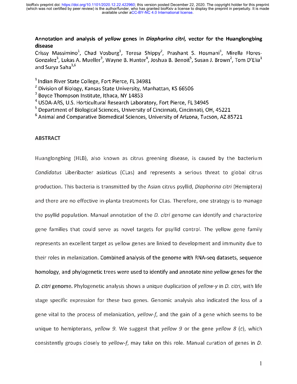 Annotation and Analysis of Yellow Genes in Diaphorina Citri, Vector for the Huanglongbing Disease Crissy Massimino1, Chad Vosburg1, Teresa Shippy2, Prashant S