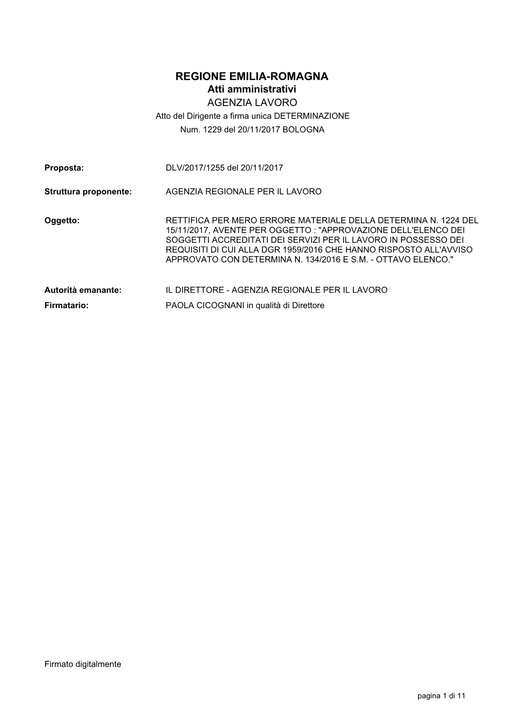 REGIONE EMILIA-ROMAGNA Atti Amministrativi AGENZIA LAVORO Atto Del Dirigente a Firma Unica DETERMINAZIONE Num