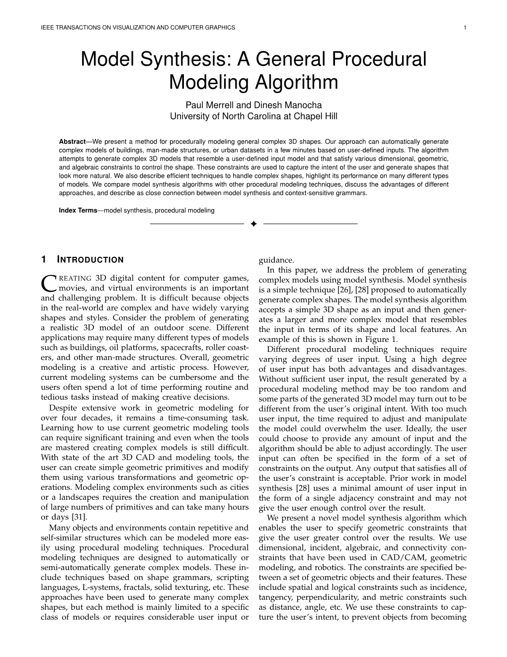 Model Synthesis: a General Procedural Modeling Algorithm Paul Merrell and Dinesh Manocha University of North Carolina at Chapel Hill