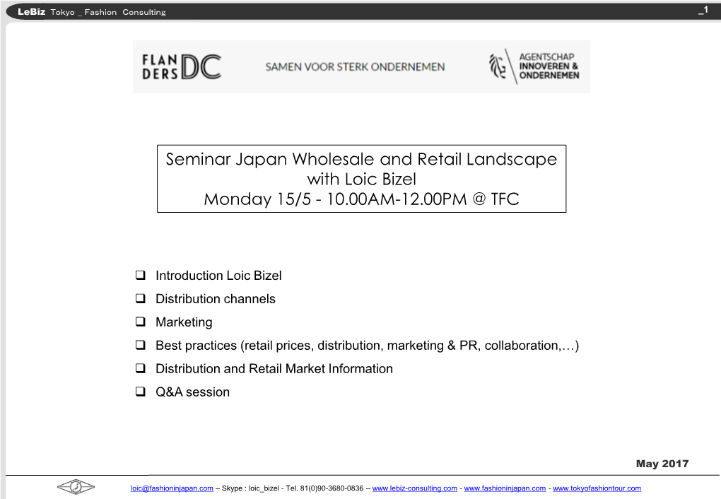 Seminar Japan Wholesale and Retail Landscape with Loic Bizel Monday 15/5 - 10.00AM-12.00PM @ TFC