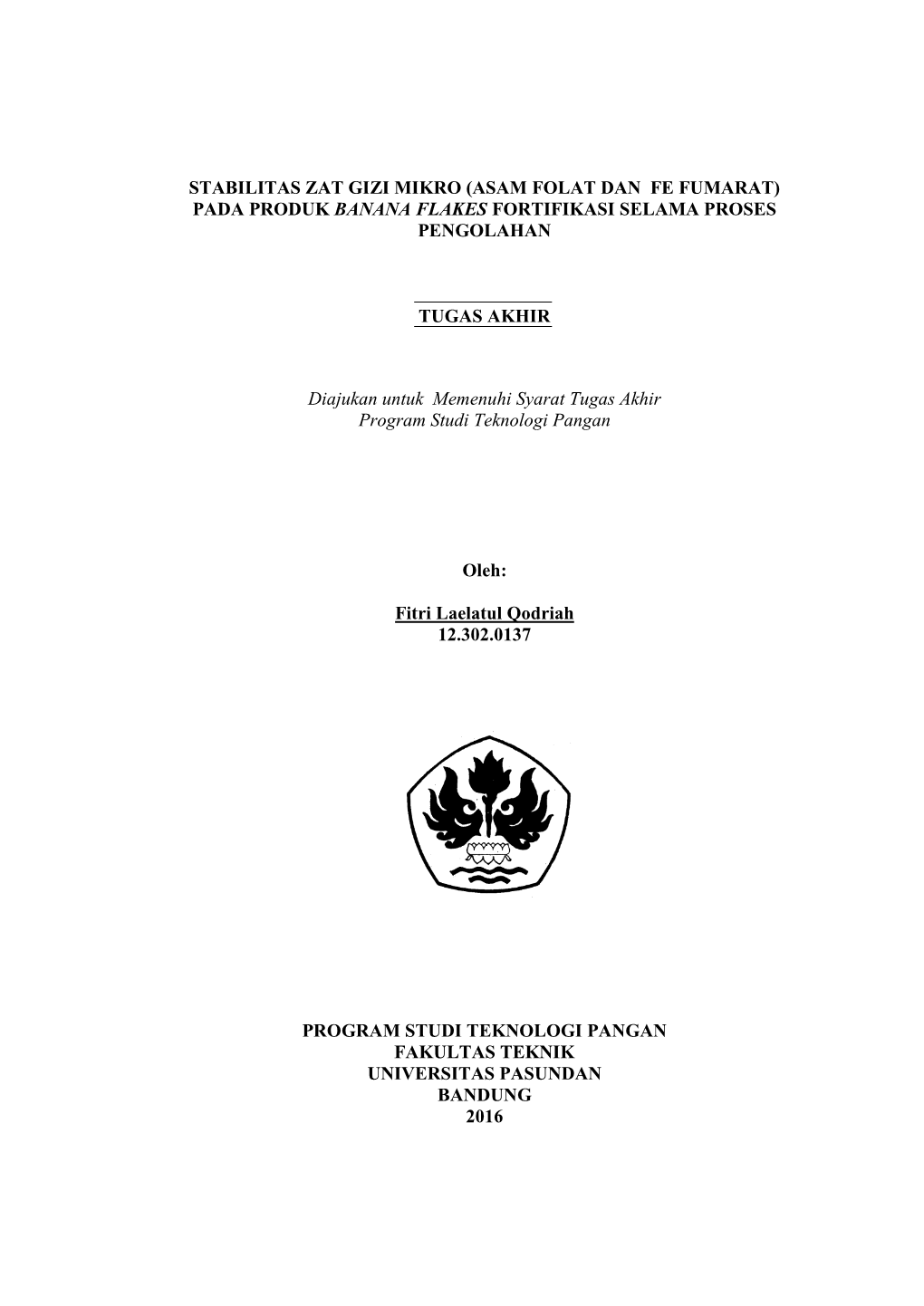 Stabilitas Zat Gizi Mikro (Asam Folat Dan Fe Fumarat) Pada Produk Banana Flakes Fortifikasi Selama Proses Pengolahan Tugas Akhi