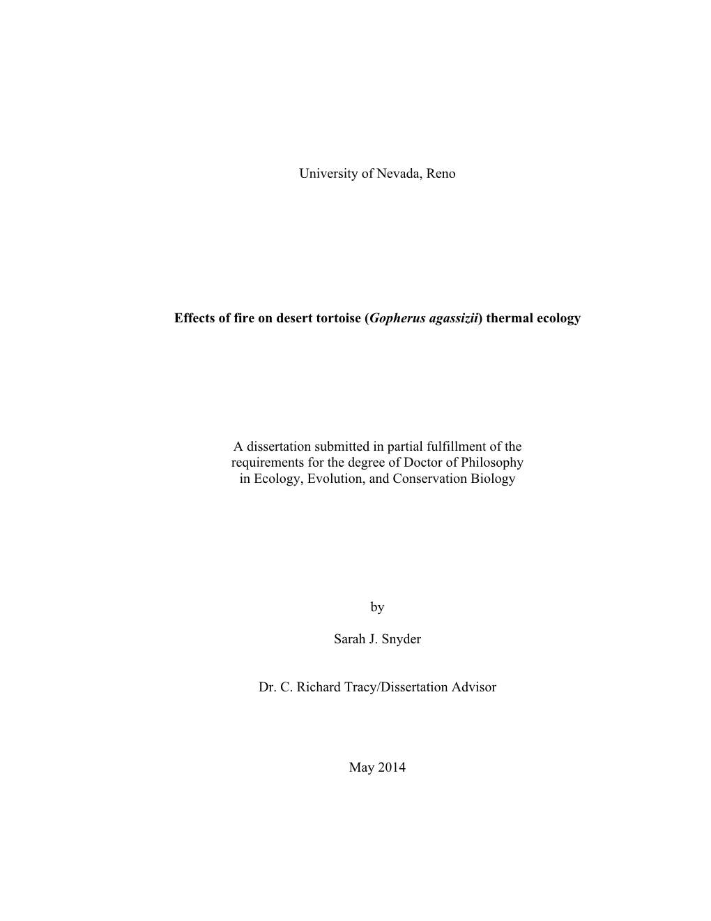 University of Nevada, Reno Effects of Fire on Desert Tortoise (Gopherus Agassizii) Thermal Ecology a Dissertation Submitted in P