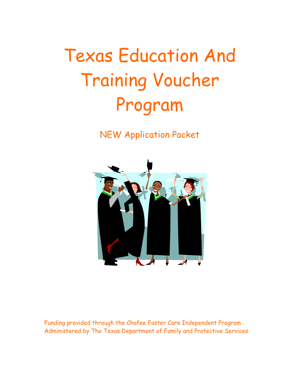 TDFPS-01-06 Texas Education and Training Voucher Program Application Packet