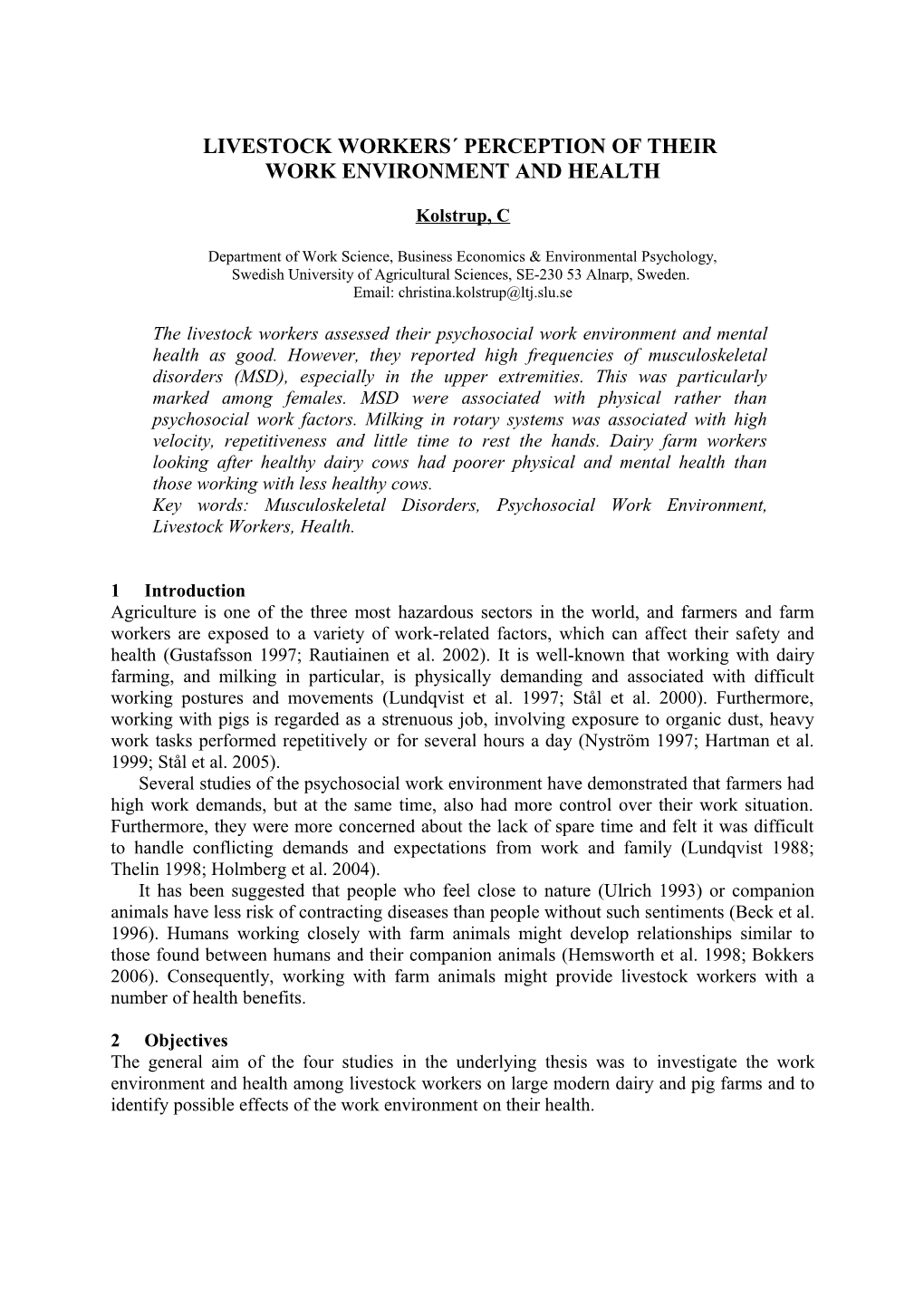 Musculoskeletal Disorders Among Stockmen Working in Swedish Dairy and Pig Farming