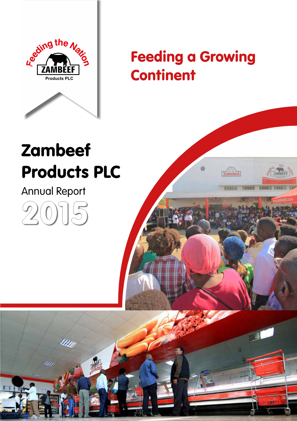 Zambeef Products PLC Annual Report 2015 Our Profile