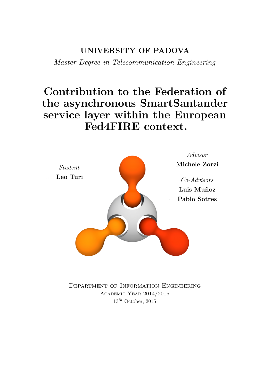 Contribution to the Federation of the Asynchronous Smartsantander Service Layer Within the European Fed4fire Context