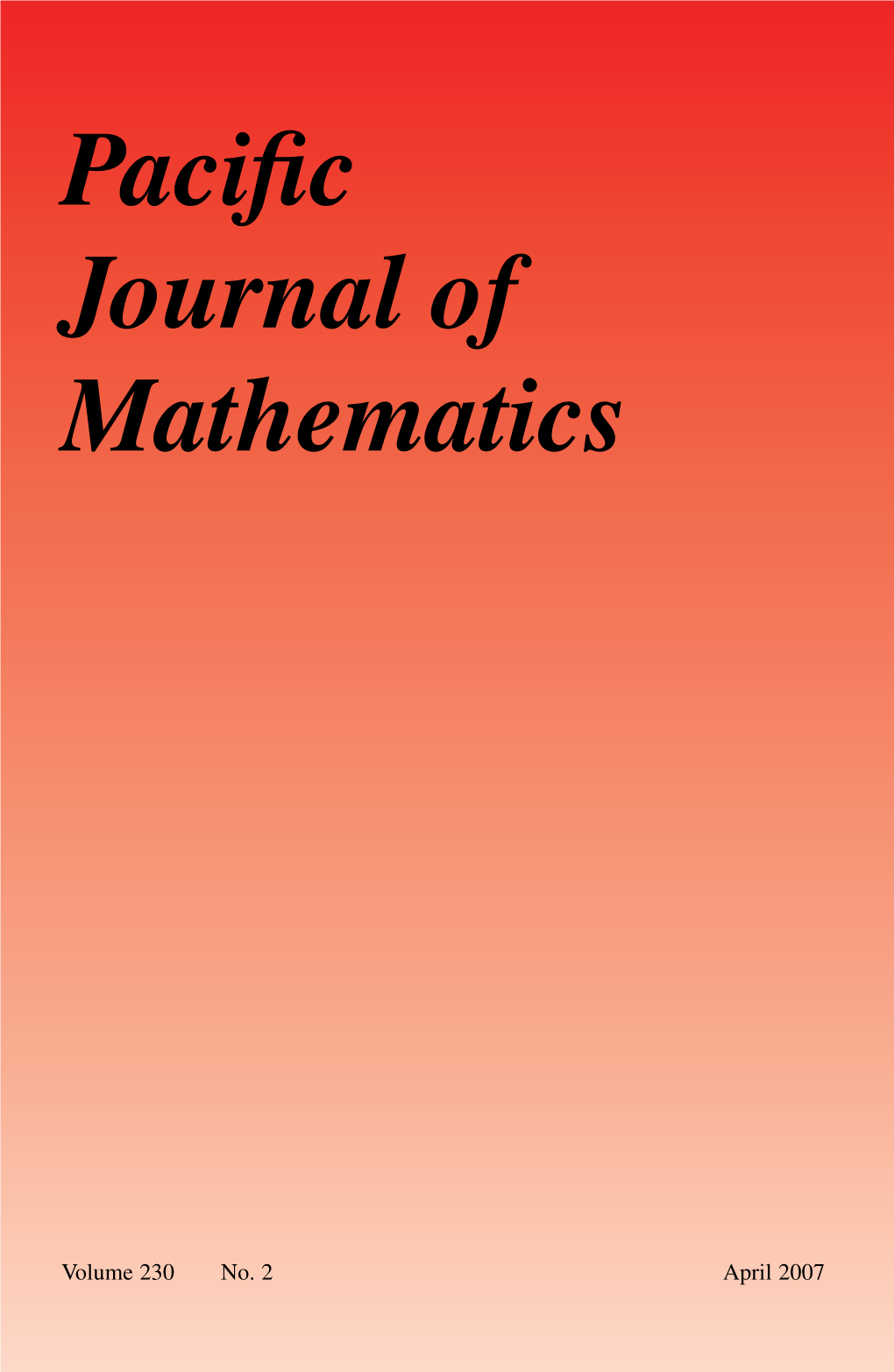 Pacific Journal of Mathematics Vol 230 Issue 2, Apr 2007