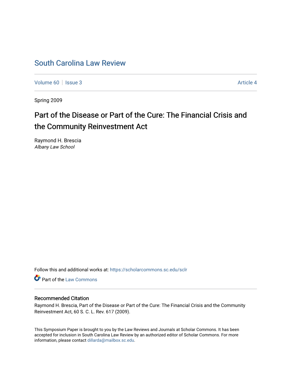 Part of the Disease Or Part of the Cure: the Financial Crisis and the Community Reinvestment Act