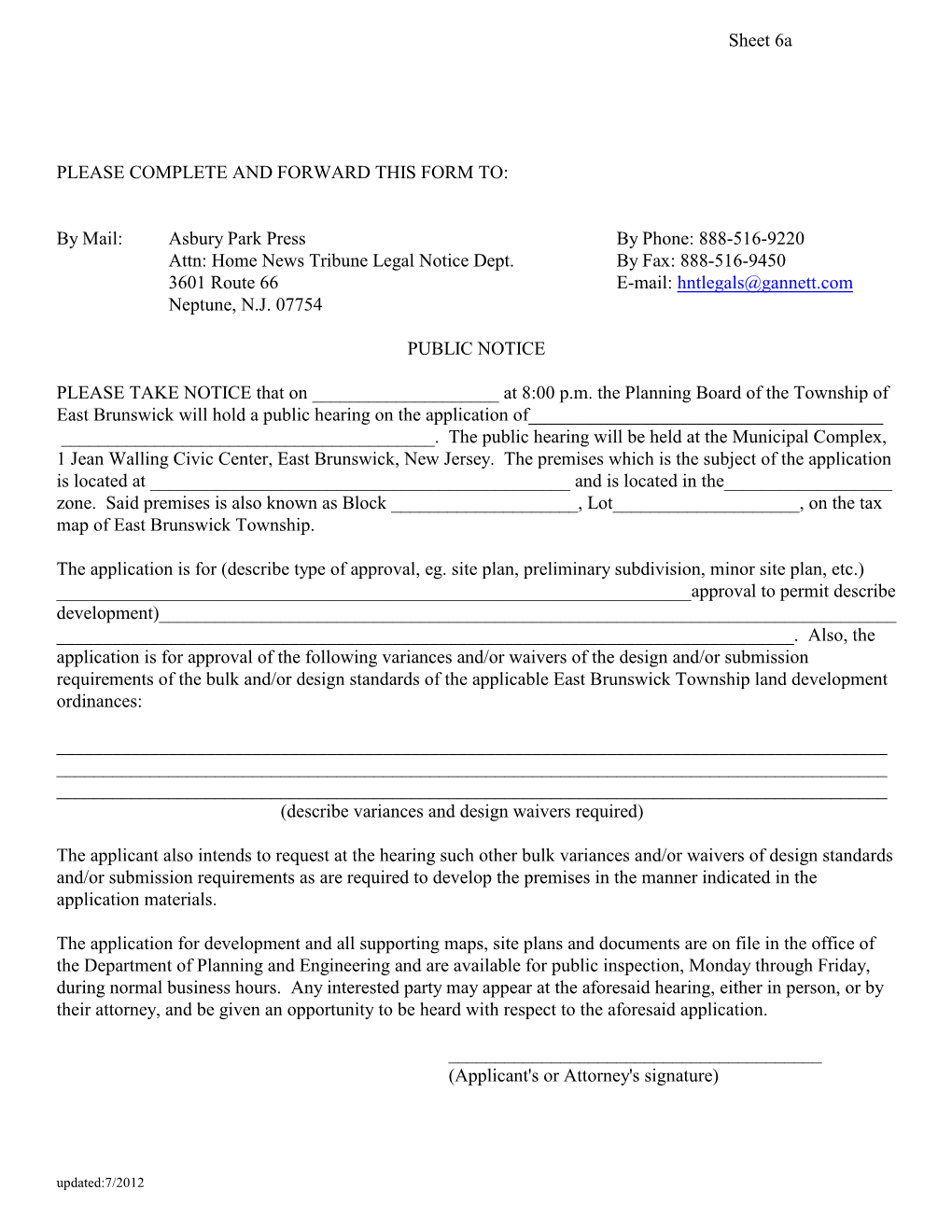 Sheet 6A PLEASE COMPLETE and FORWARD THIS FORM TO: by Mail: Asbury Park Press by Phone: 888-516-9220 Attn: Home News Tribune