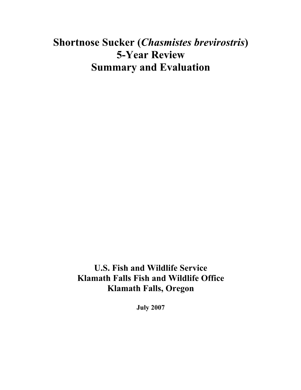 Shortnose Sucker (Chasmistes Brevirostris) 5-Year Review Summary and Evaluation